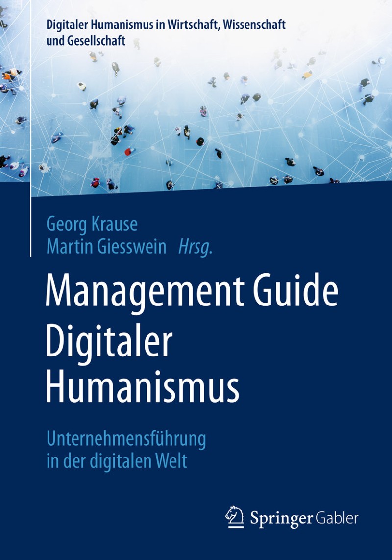 Management Guide Digitaler Humanismus - Springer Gabler